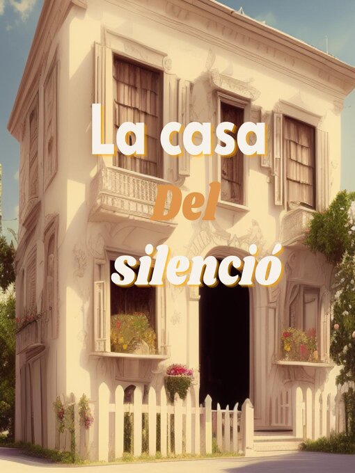 Title details for La casa del silencio by Josebus - Wait list